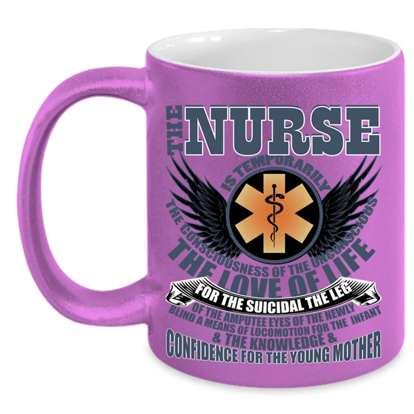 Awesome Gift For Nurses Coffee Mug, The Nurse Is Temporarily Accent Mug