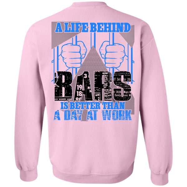 Being A Biker T Shirt, A Life Behind Bars Sweatshirt