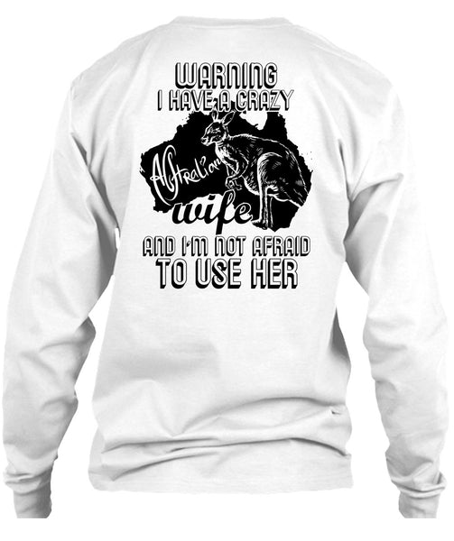 I Have A Crazy Australian Wife T Shirt, I Love Wife T Shirt