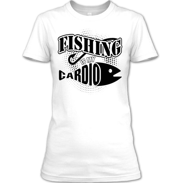 Fishing Is My Cardio T Shirt, Funny Fishing T Shirt