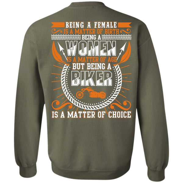 I Love Biker T Shirt, Being A Women Sweatshirt
