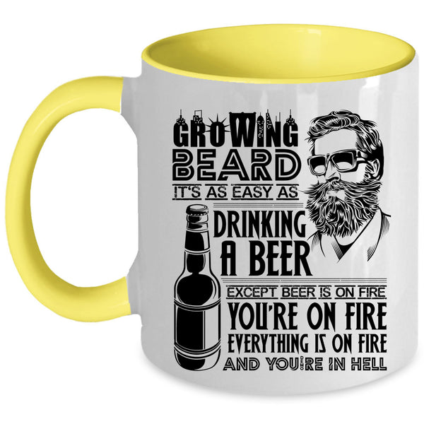 It's As Easy As Drinking A beer Coffee Mug, Growing Beard Accent Mug