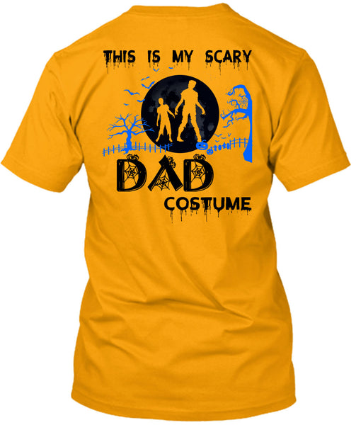 This Is My Scary Dad Costume T Shirt, Wait For Halloween T Shirt