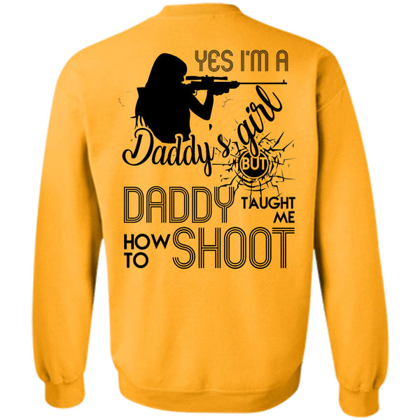 Being A Hunter T Shirt, I'm A Daddy's Girl Sweatshirt