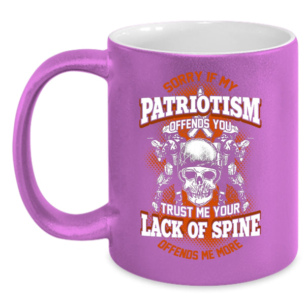 If My Patriotism Offends You Coffee Mug, Awesome Veterans Coffee Cup
