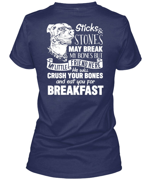 You For Breakfast T Shirt, Sticks And Stones May Break T Shirt