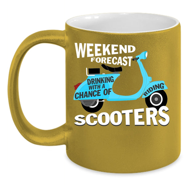 Weekend Drinking Coffee Mug, Chance Of Riding Scooters Coffee Cup