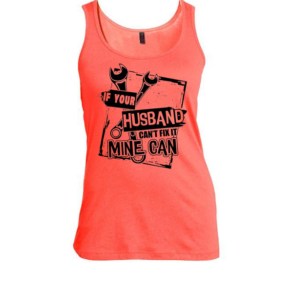 If Your Husband Can't Fix It T Shirt, Coolest Mechanic's Wife Tank Top