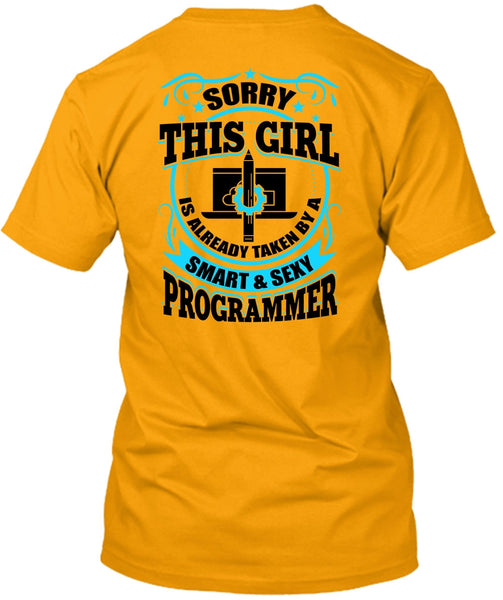 Taken By A Smart Programmer T Shirt, I Love Programmer T Shirt