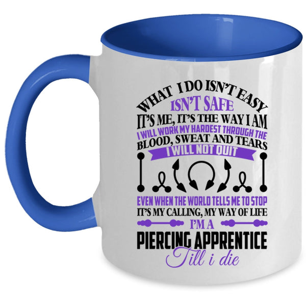 Awesome Piercer Coffee Mug, I'm A Piercing Apprentice Accent Mug