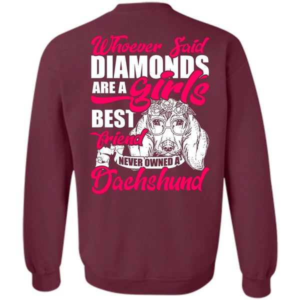 Girl's Best Friend T Shirt, I Love Dachshund Sweatshirt
