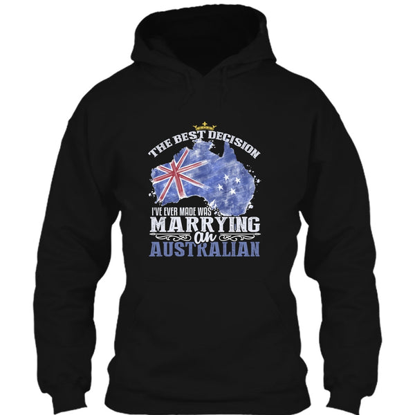 The Best Decision T Shirt, Marrying An Australian T Shirt