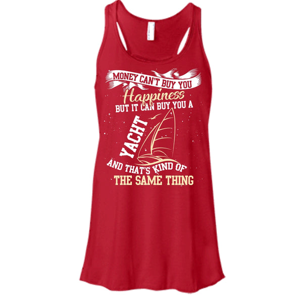 Money Can't Buy Happiness T Shirt, It Can Buy You A Yacht T Shirt, Cool T Shirt