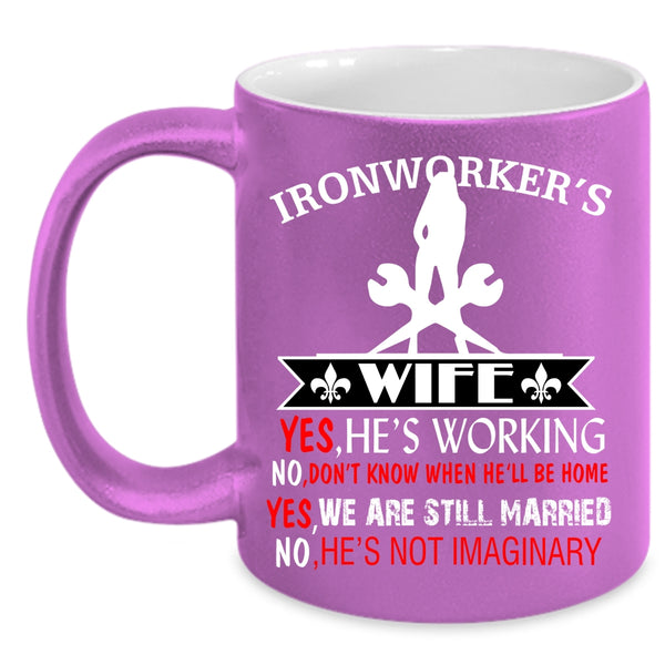 Ironworker's Wife Coffee Mug, Cute Gift For My Wife Coffee Cup