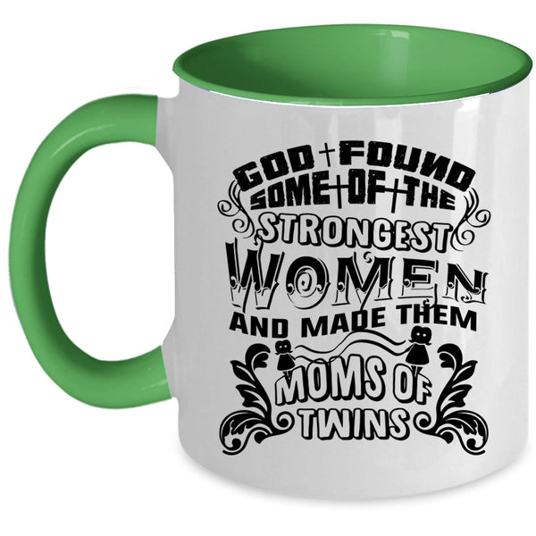 Made Them Moms Of Twins Coffee Mug, The Strongest Women Accent Mug