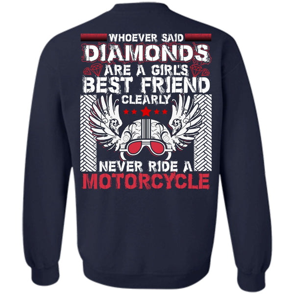 Diamonds Are A Girl's Best Friend T Shirt, I Love Biker Sweatshirt