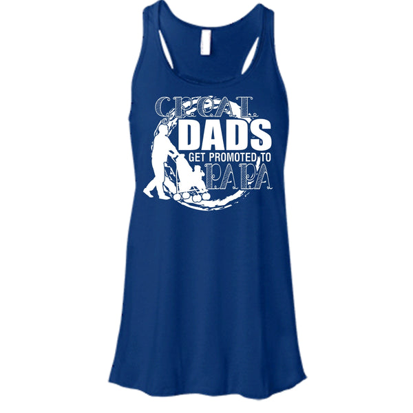 Great Dads Get Promoted To Papa T Shirt, Coolest Papa Tank Top