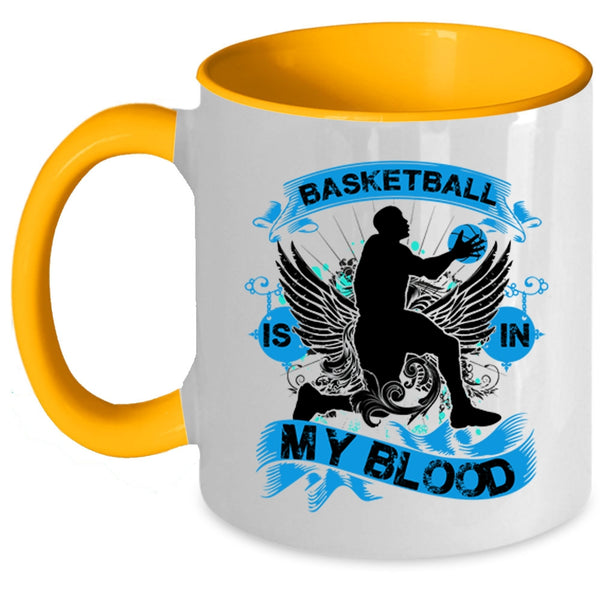 Cute Gift For Basketball Player Coffee Mug, Basketball Is In My Blood Accent Mug