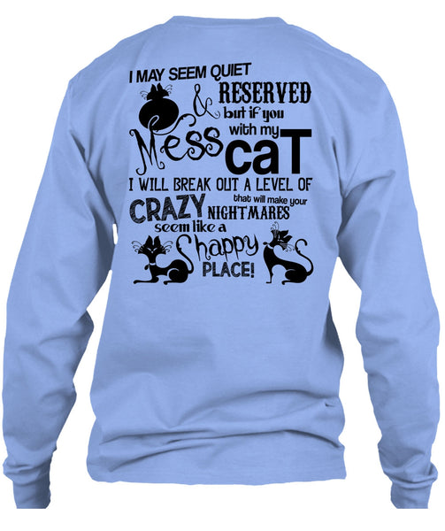 You Mess With My Cat T Shirt, I Love My Cat T Shirt
