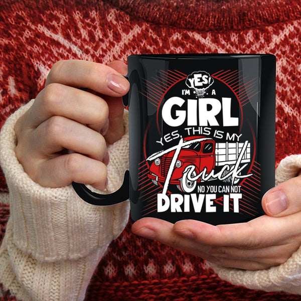 I'm A Girl Coffee Mug, This Is My Truck Coffee Cup