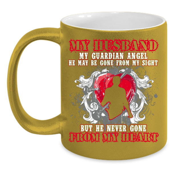 My Husband My Guardian Angel Coffee Mug, He Never Gone From My Heart Coffee Cup