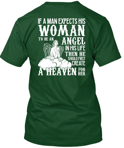 Woman To Be An Angel T Shirt, Create A Heaven T Shirt