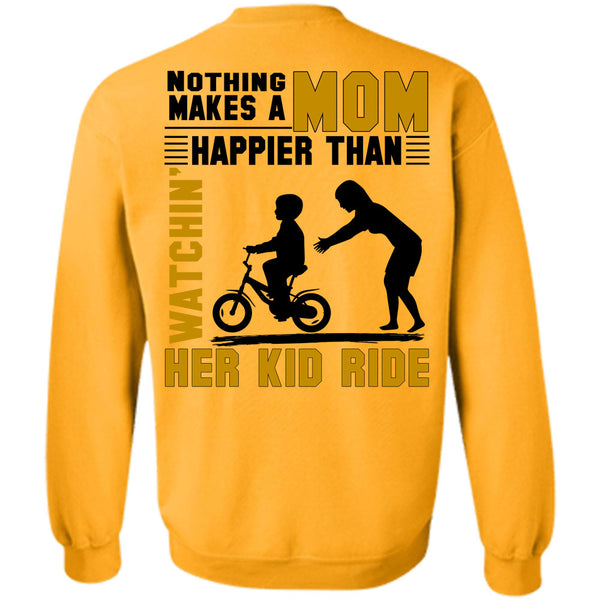 Being A Mama T Shirt, Nothing Makes A Mom Happier Sweatshirt