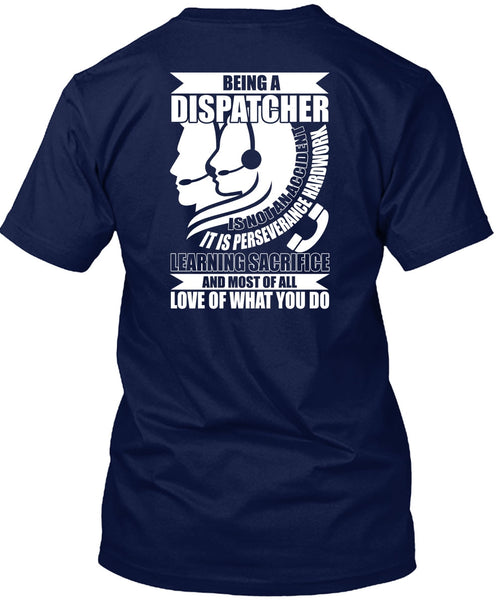 Being A Dispatcher Is Not An Accident T Shirt, I'm A Dispatcher T Shirt