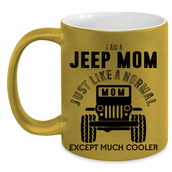 Cool Gift For Mom Coffee Mug, I Am A Jeep Mom Accent Mug