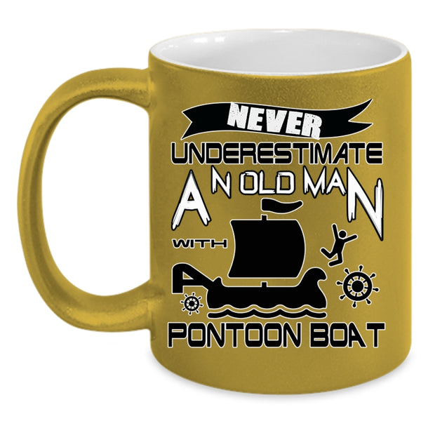 Funny Pontoon Coffee Mug, An Old Man With Pontoon Boat Accent Mug