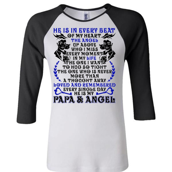 He Is In Every Beat Of My Heart T Shirt, I Love Papa T Shirt, Awesome T-Shirts