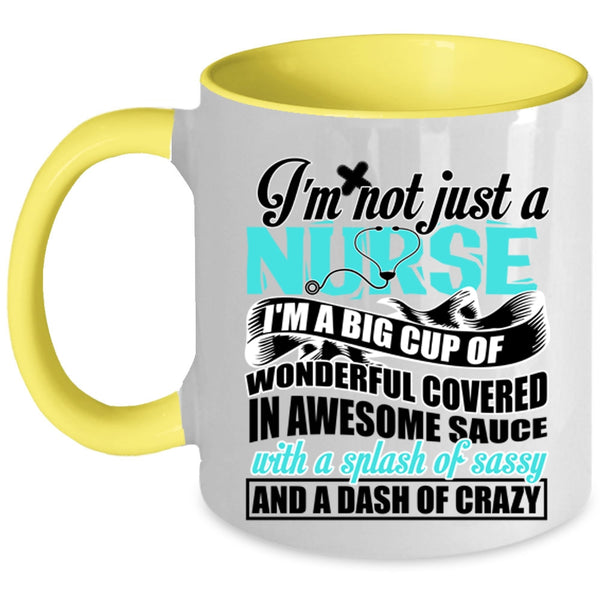 Awesome Nurses Coffee Mug, I'm Not Just A Nurse Accent Mug