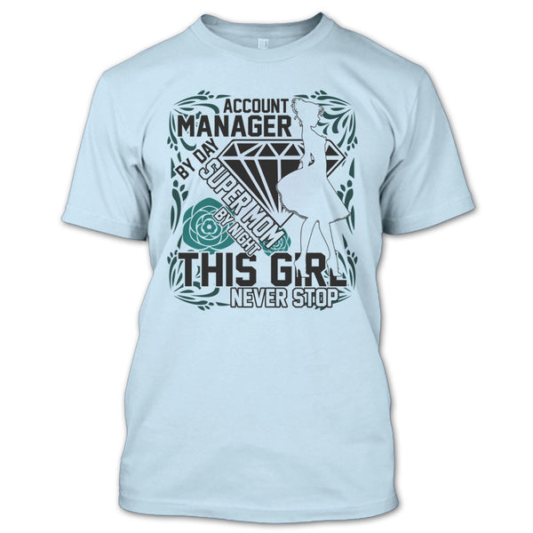 Account Manager By Day T Shirt, I'm A Account Manager T Shirt