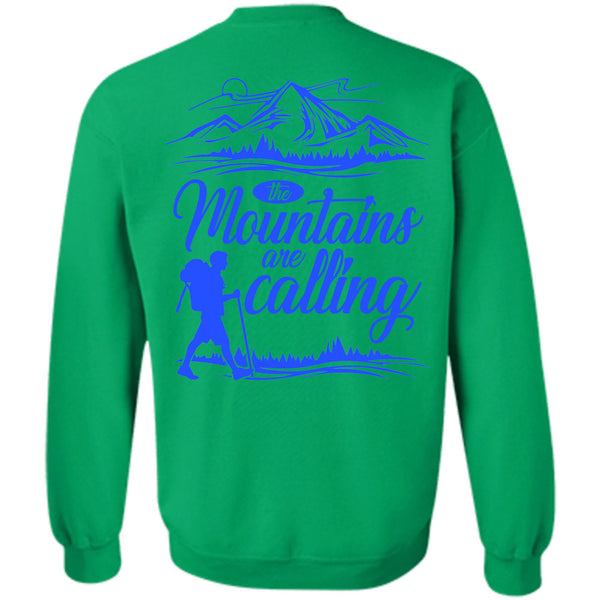 Being A Hiker T Shirt, The Mountains Are Calling Sweatshirt