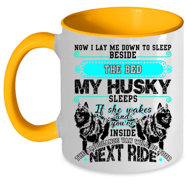 Cute Husky Coffee Mug, Sleep Beside The Bed My Husky Sleeps Accent Mug