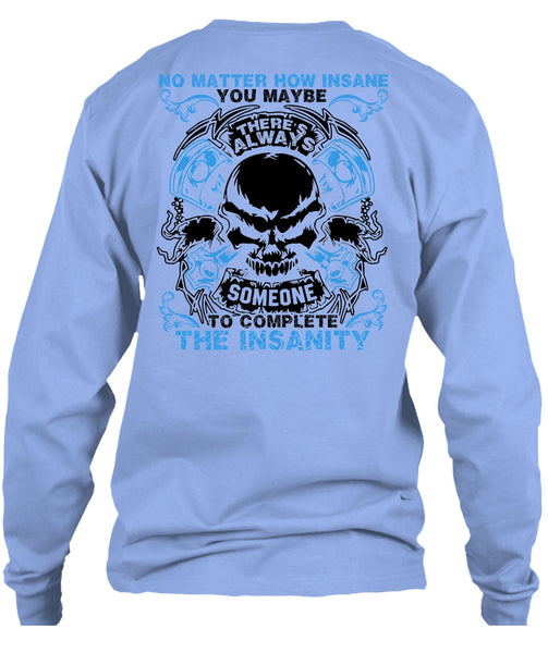 No Matter How Insane T Shirt, I Love Mechanic T Shirt