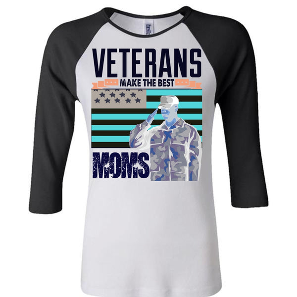 Veterans Make The Best Moms T Shirt, I Love Veteran T Shirt, Awesome T-Shirts
