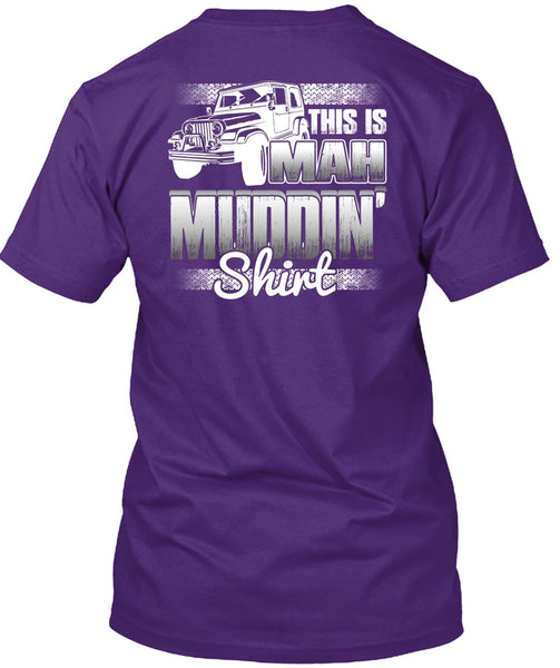 This Is Man Mudding T Shirt, Being A Jeep Driver T Shirt
