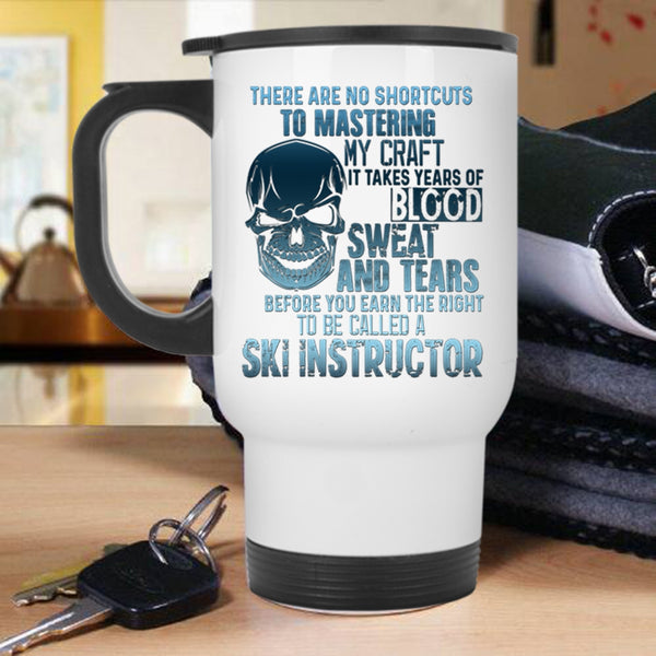 Awesome Ski Instructor Travel Mug, To Be Called A Ski Instructor Mug