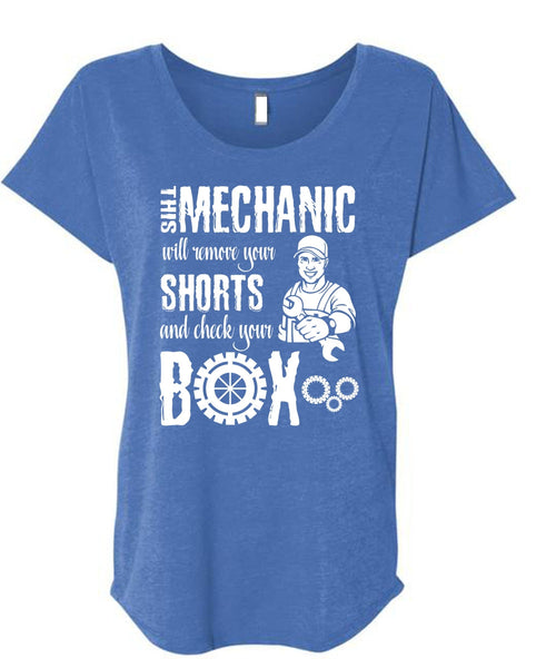 This Mechanic Will Remove Your Shorts T Shirt, Being A Mechanic T Shirt, Cool Shirt (Ladies' Triblend Dolman Sleeve)