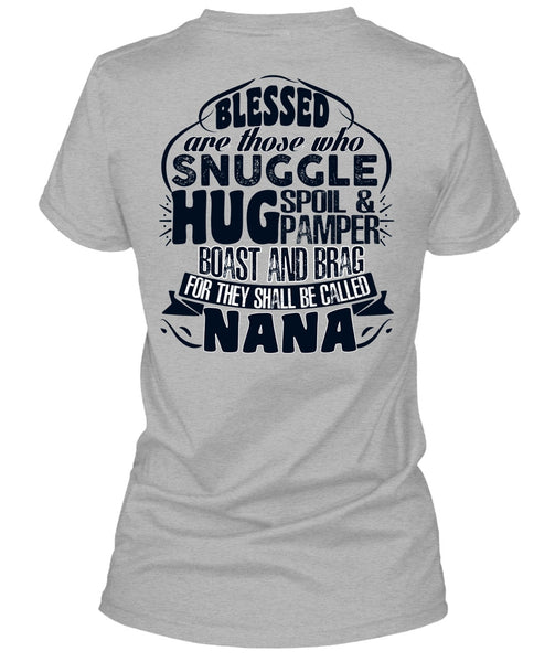 They Shall Be Called Nana T Shirt, I Love Nana T Shirt