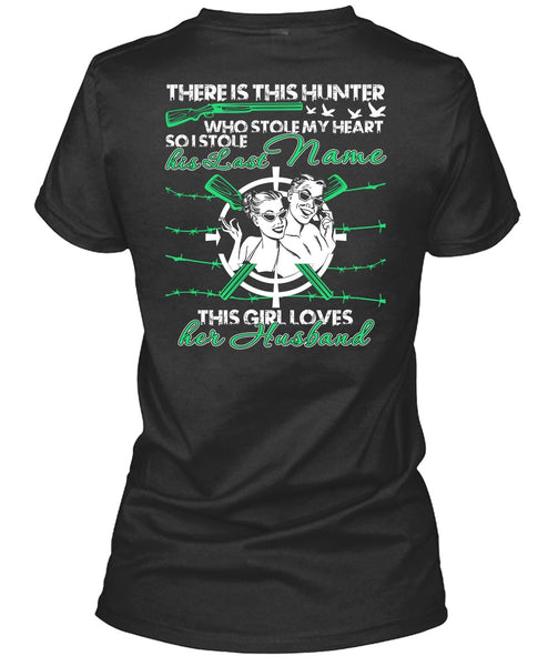 There Is This Hunter T Shirt, This Girl Loves Her Husband T Shirt