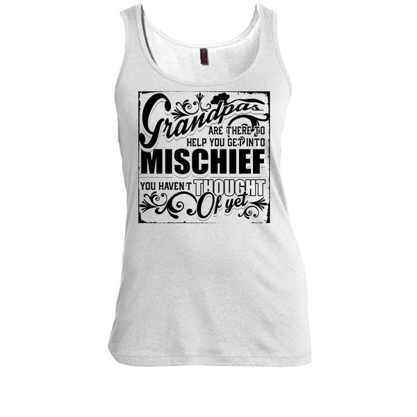 Grandpa Are There T Shirt, Coolest Mischef Tank Top