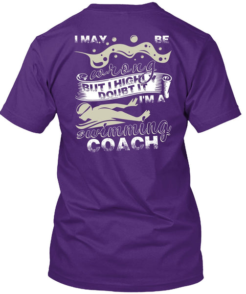 I'm A Swimming Coach T Shirt, Being A Swimmer T Shirt