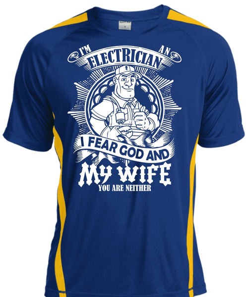 I'm An Electrician T Shirt, I Fear God And My Wife T Shirt, Cool Shirt