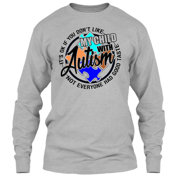 My Child With Autism T Shirt, Gift For Autism Parents T Shirt