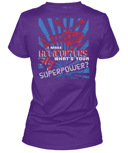 I Make Helicopters Fly T Shirt, Being A Pilot T Shirt