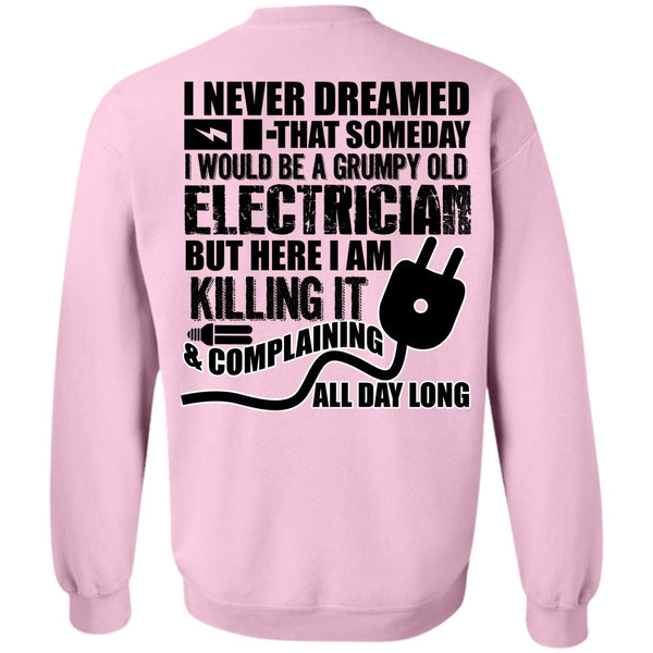 I Love Electrician T Shirt, Grumpy Old Electrician Sweatshirt