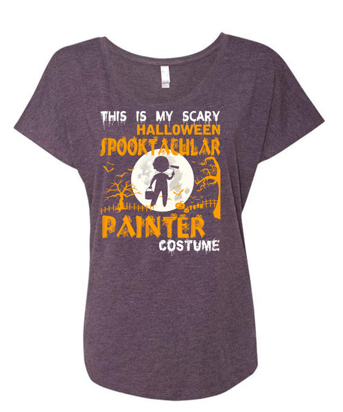 This Is My Scary Halloween T Shirt, Spooktacular Painter Costume T Shirt, Cool Shirt (Ladies' Triblend Dolman Sleeve)