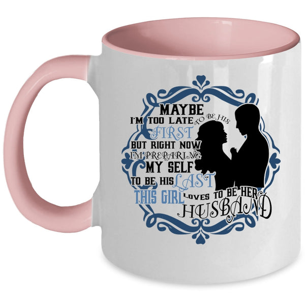 Cool Just Married Coffee Mug, This Girl Loves To Be Her Husband Accent Mug